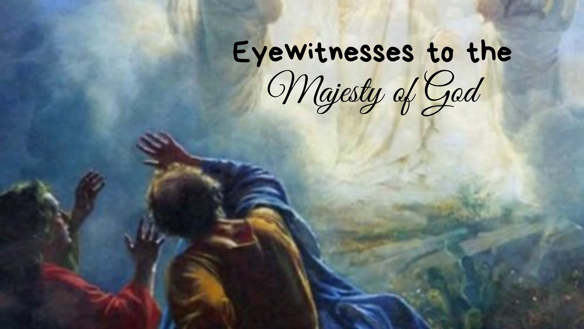 The Majesty of God – Eagle Eye Community