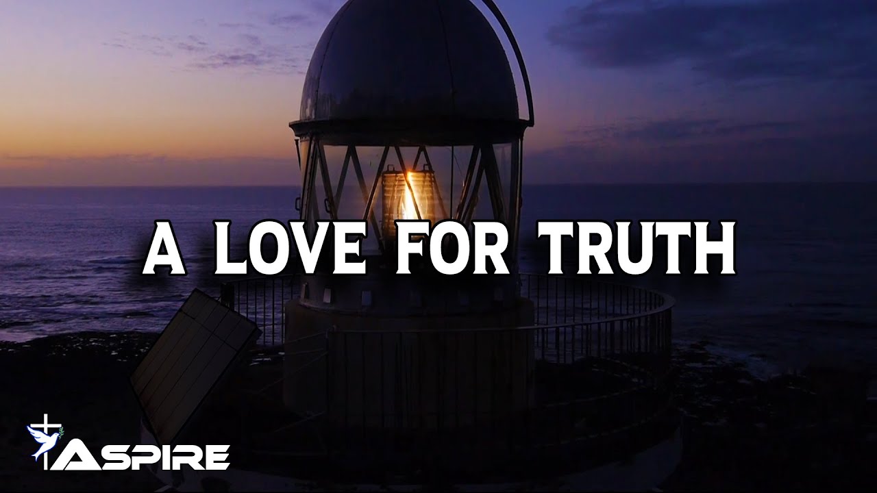 How Much Do You Love the Truth? – Eagle Eye Community